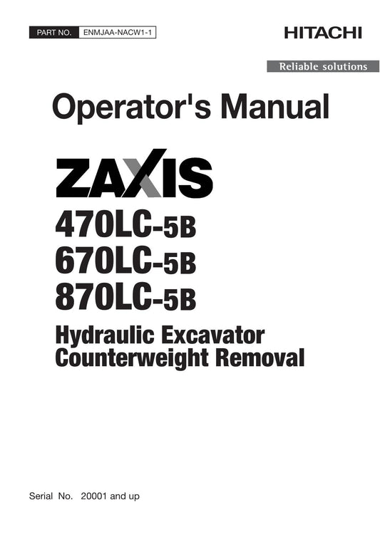 HITACHI ZAXIS ZX 470LC-5B 670LC-5B 870LC-5B EXCAVATOR OPERATORS MANUAL #2