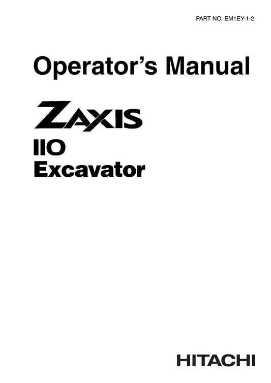 HITACHI ZAXIS ZX 110 EXCAVATOR OPERATORS MANUAL