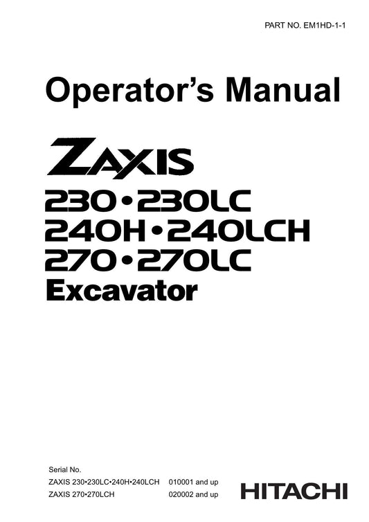 HITACHI ZAXIS ZX 230 230LC 240H 240LCH 270 270LC EXCAVATOR OPERATORS MANUAL