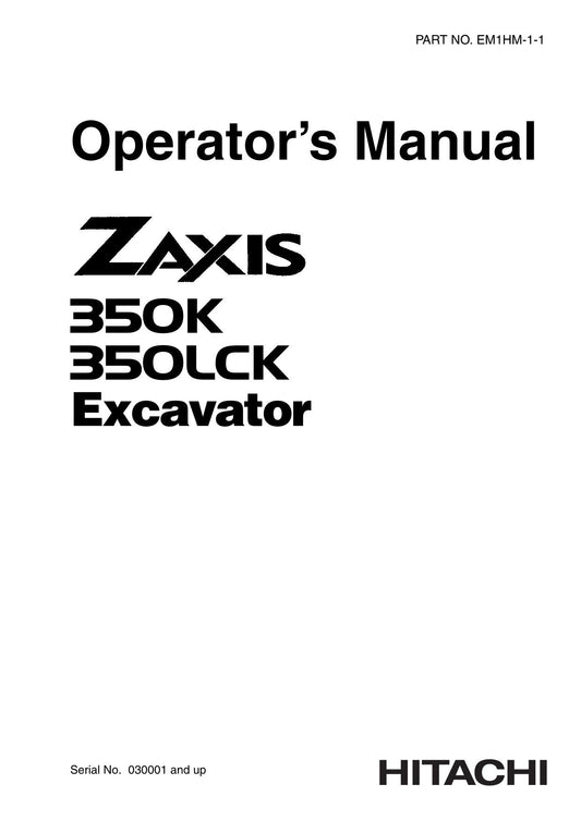 HITACHI ZAXIS ZX 350K 350LCK EXCAVATOR OPERATORS MANUAL