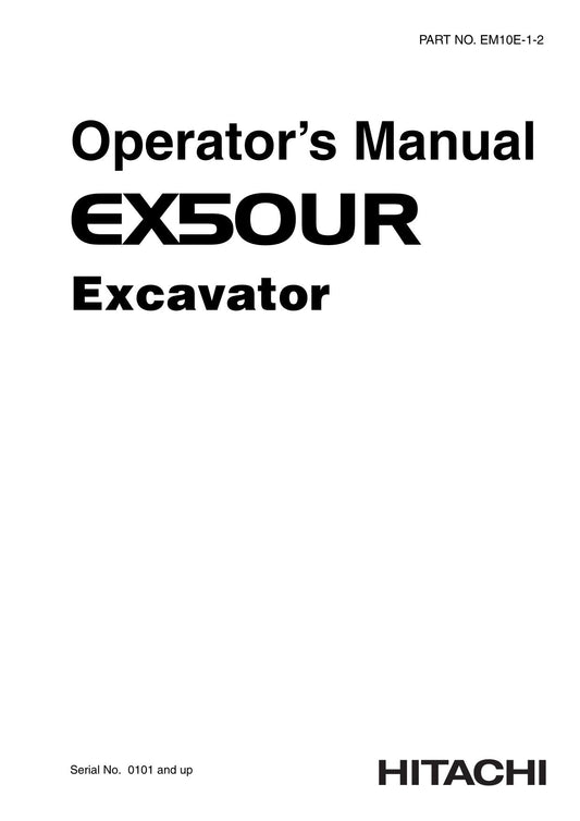 HITACHI EX50UR EXCAVATOR OPERATORS MANUAL