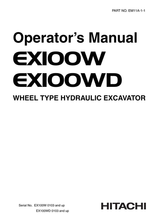 HITACHI EX100W EX100WD EXCAVATOR OPERATORS MANUAL