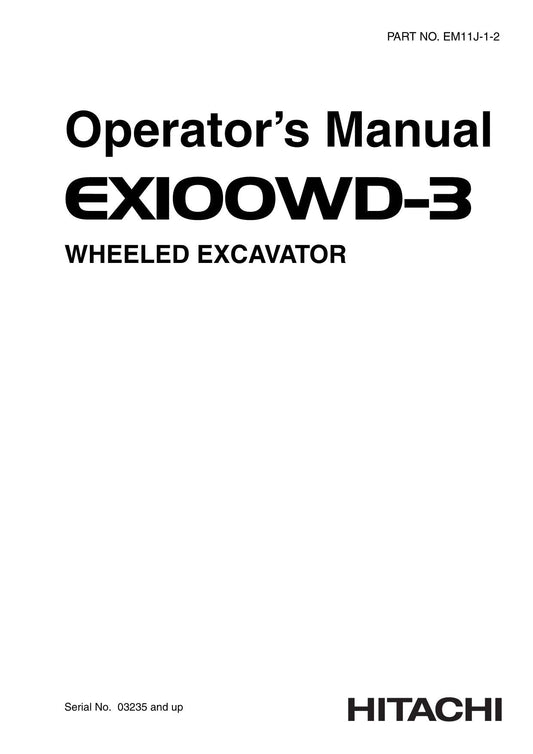 HITACHI EX100WD-3 EXCAVATOR OPERATORS MANUAL