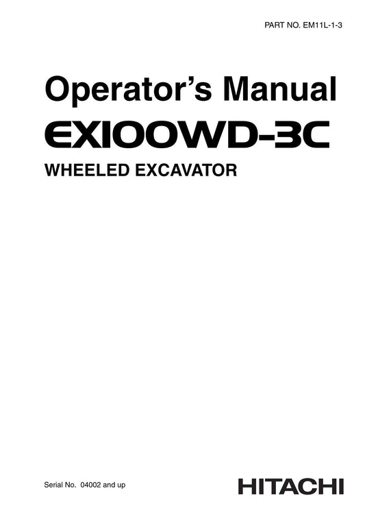 HITACHI EX100WD-3C EXCAVATOR OPERATORS MANUAL