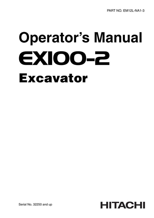 HITACHI EX100-2 EXCAVATOR OPERATORS MANUAL