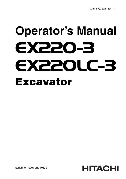 HITACHI EX220-3 EX220LC-3 EXCAVATOR OPERATORS MANUAL