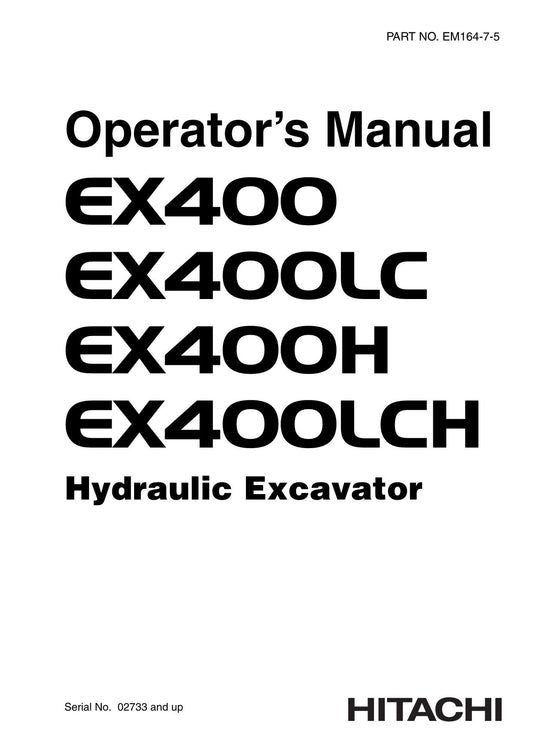 HITACHI EX400 EX400LC EX400H EX400LCH EXCAVATOR OPERATORS MANUAL