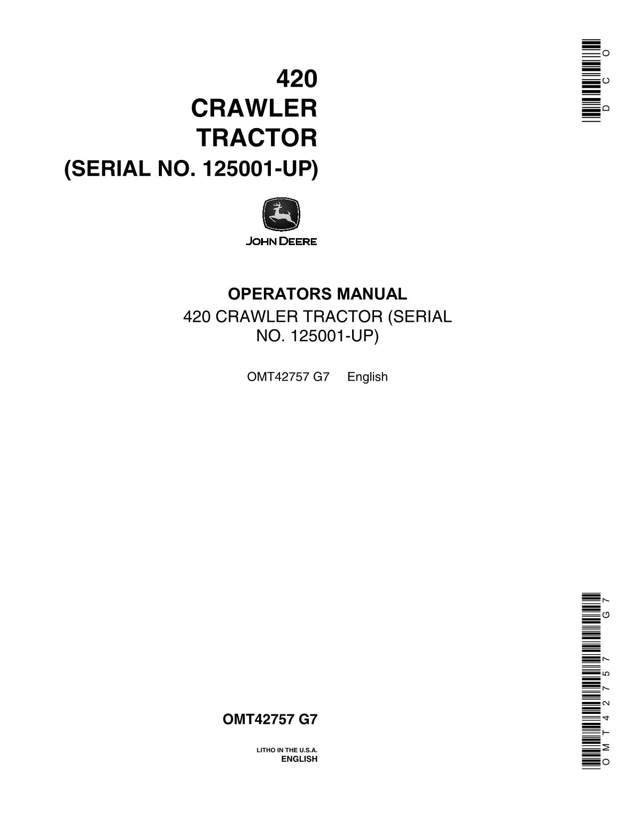 JOHN DEERE 420 TRACTOR OPERATORS MANUAL ser 125001- OMT42757