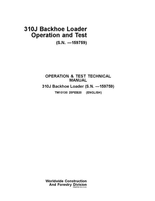 JOHN DEERE 310J BACKHOE LOADER OPERATION TEST SERVICE TECHNICAL MANUAL TM10130