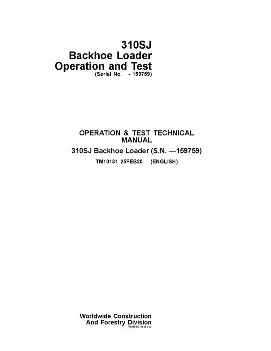 JOHN DEERE 310SJ BACKHOE LOADER OPERATION TEST SERVICE TECHNICAL MANUAL TM10131