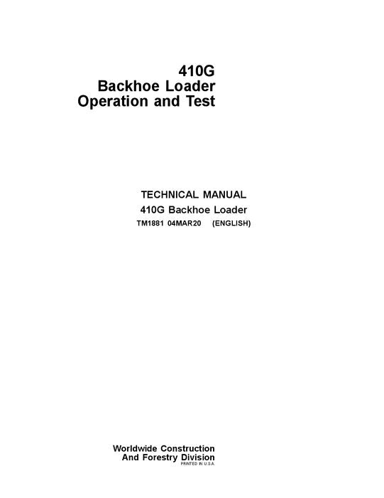 JOHN DEERE 410G BACKHOE LOADER OPERATION TEST SERVICE MANUAL