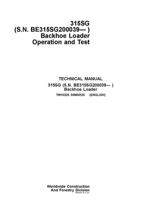 JOHN DEERE 315SG BACKHOE LOADER OPERATION TEST SERVICE MANUAL