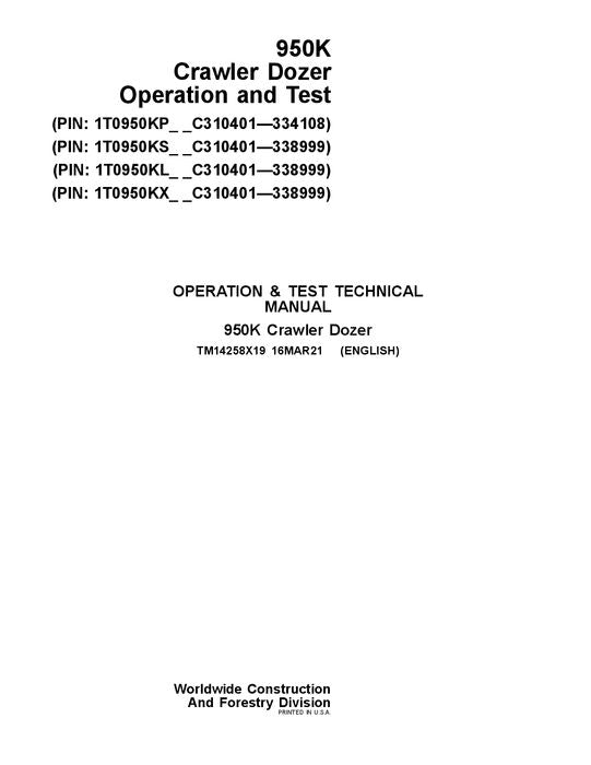 JOHN DEERE 950K CRAWLER DOZER OPERATION TEST SERVICE MANUAL 310401—334108