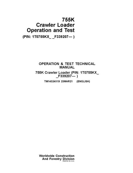 JOHN DEERE 755K CRAWLER LOADER OPERATION TEST SERVICE MANUAL F339207—