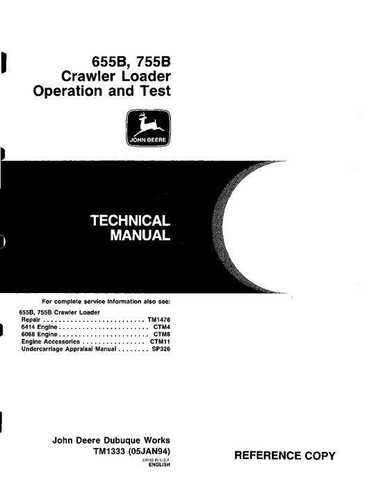 JOHN DEERE 655B 755B CRAWLER OPERATION TEST SERVICE TECHNICAL MANUAL TM1333