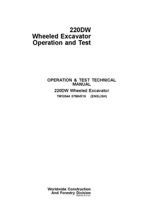 JOHN DEERE 220DW EXCAVATOR OPERATION TEST SERVICE MANUAL