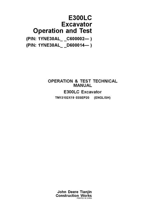 JOHN DEERE E300LC EXCAVATOR OPERATION TEST SERVICE TECHNICAL MANUAL TM13102X19