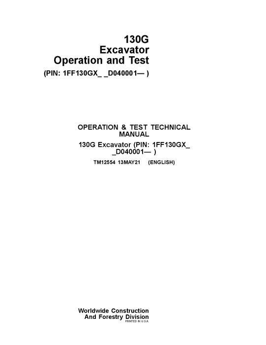 JOHN DEERE 130G EXCAVATOR OPERATION TEST SERVICE MANUAL SN D040001- TM12554