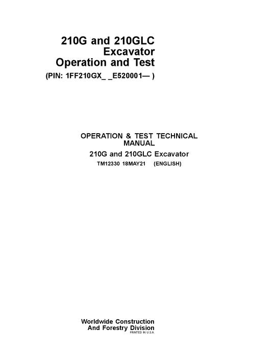 JOHN DEERE 210G 210GLC EXCAVATOR OPERATION TEST SERVICE MANUAL E520001-