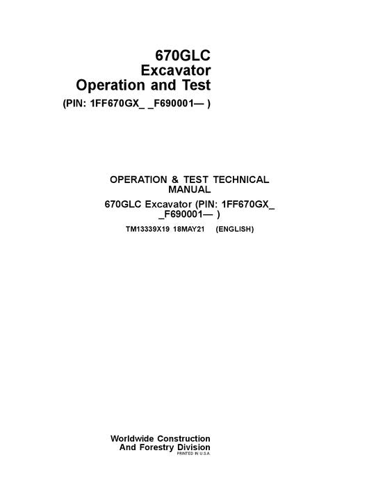 JOHN DEERE 670GLC EXCAVATOR OPERATION TEST SERVICE MANUAL 1FF670GX_ F690001—