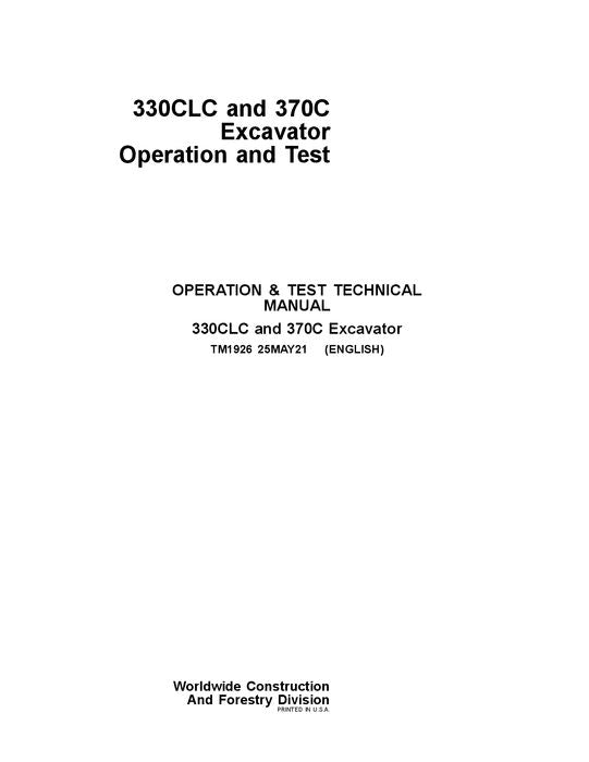 JOHN DEERE 330CLC 370C EXCAVATOR OPERATION TEST SERVICE MANUAL