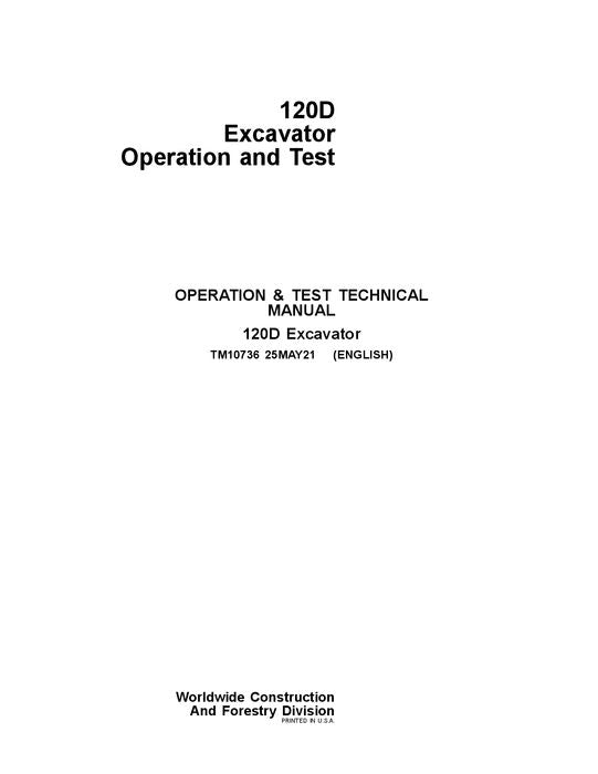 JOHN DEERE 120D EXCAVATOR OPERATION TEST SERVICE TECHNICAL MANUAL TM10736