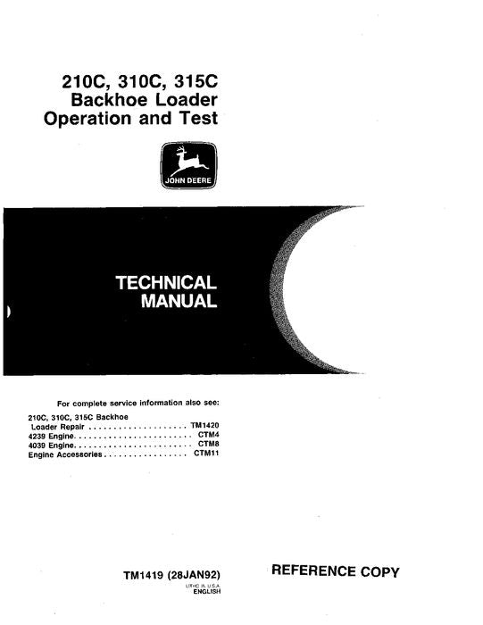 JOHN DEERE 210C 310C 315C 315CH BACKHOE OPERATION TEST SERVICE MANUAL #1