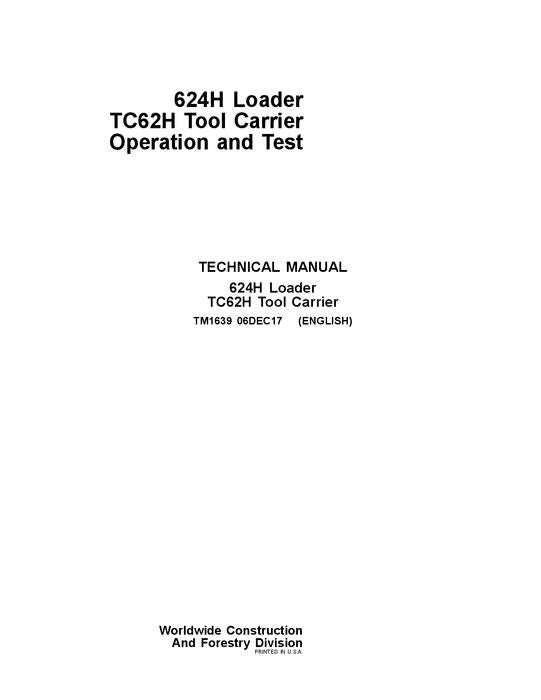 JOHN DEERE 624H TC62H TC 624HLL LOADER OPERATION TEST SERVICE MANUAL