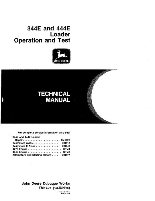 JOHN DEERE 344E 444E LOADER OPERATION TEST SERVICE TECHNICAL MANUAL TM1421