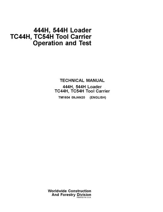 JOHN DEERE 444H 544H LOADER OPERATION TEST SERVICE TECHNICAL MANUAL TM1604