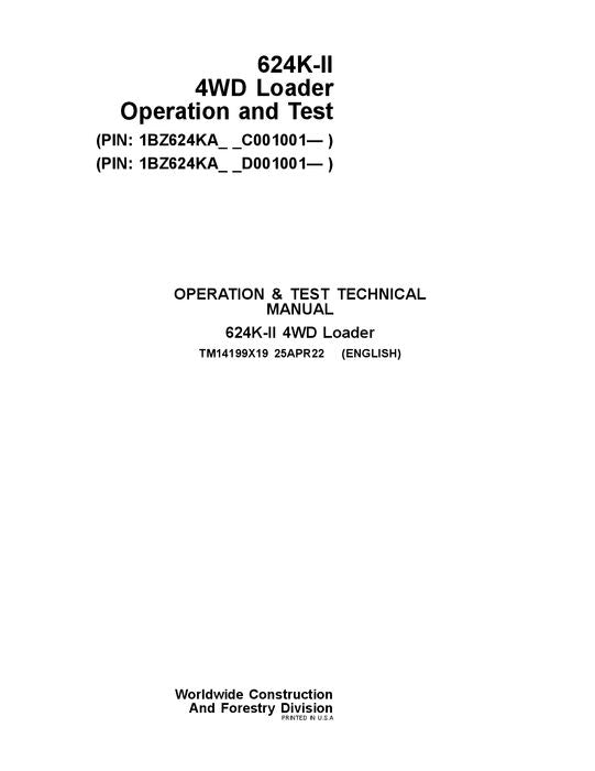 JOHN DEERE 624K SERIES II LOADER OPERATION TEST SERVICE MANUAL C001001- D001001-