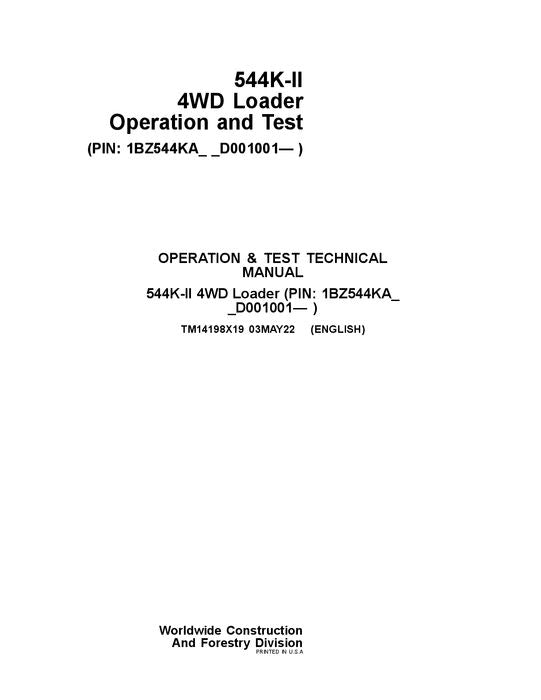 JOHN DEERE 544K SERIES II LOADER OPERATION TEST SERVICE MANUAL TM14198X19