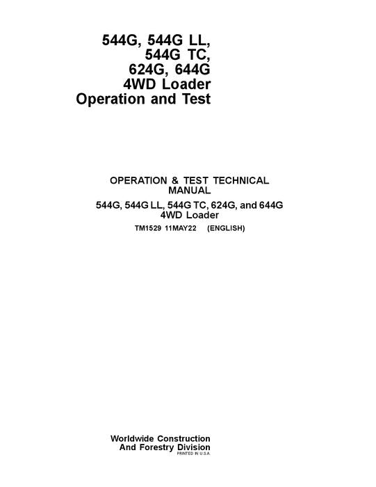 JOHN DEERE 544G 544GH 544GLL 544GTC 624G  LOADER OPERATION TEST SERVICE MANUAL