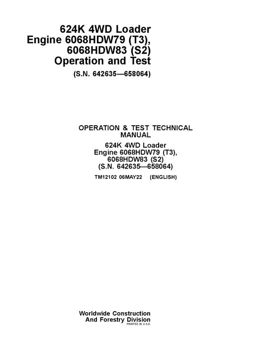 JOHN DEERE 624K LOADER OPERATION TEST SERVICE TECHNICAL MANUAL TM12102