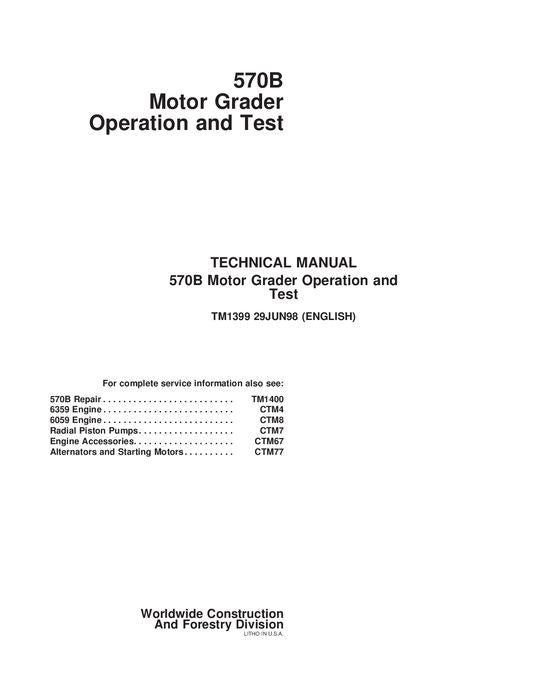 JOHN DEERE 570B MOTOR GRADER OPERATION TEST MANUAL TM1399