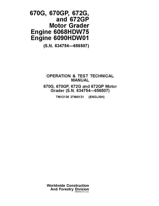 JOHN DEERE 670G 670GP 672G 672GP GRADER OPERATION TEST SERVICE MANUAL #1