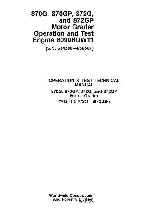 JOHN DEERE 870G 870GP 872G 872GP GRADER OPERATION TEST SERVICE MANUAL #1