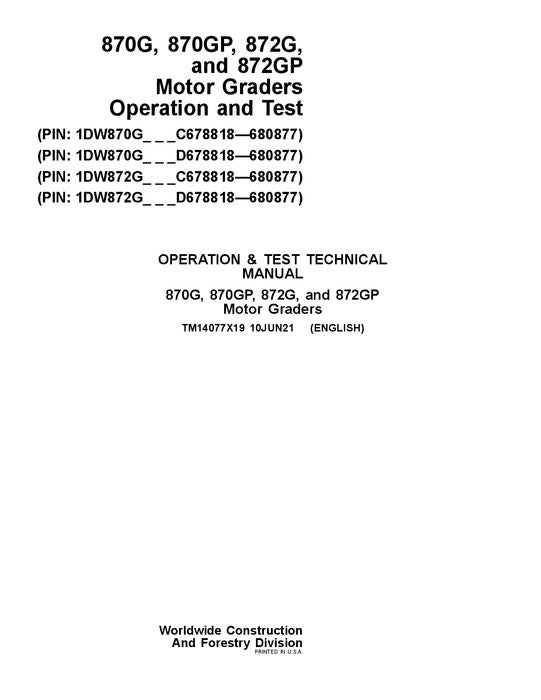 JOHN DEERE 870G 870GP 872G 872GP GRADER OPERATION TEST SERVICE MANUAL TM14077X19