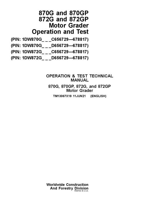 JOHN DEERE 870G 870GP 872G 872GP GRADER OPERATION TEST SERVICE MANUAL TM13067X19