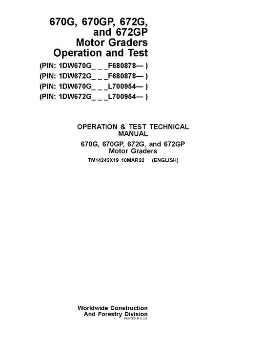 JOHN DEERE 670G 670GP 672G 672GP GRADER OPERATION TEST SERVICE MANUAL #8