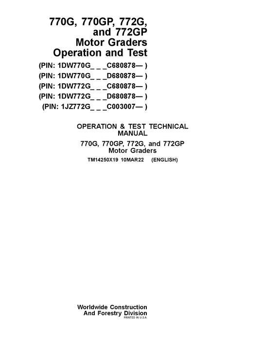 JOHN DEERE 770G 770GP 772G 772GP GRADER OPERATION TEST SERVICE MANUAL TM14250X19