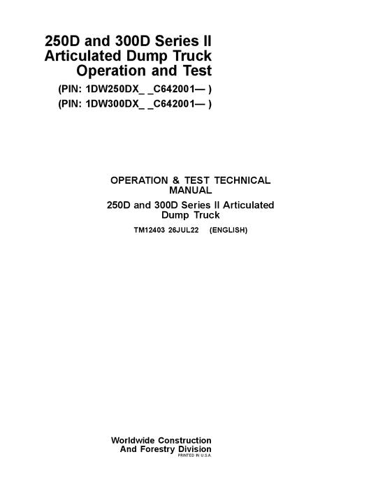 JOHN DEERE 250D 300D SERII DUMP TRUCK OPERATION TEST SERVICE MANUAL C642001-