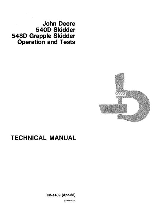 JOHN DEERE 540D 548D SKIDDER OPERATION TEST SERVICE MANUAL