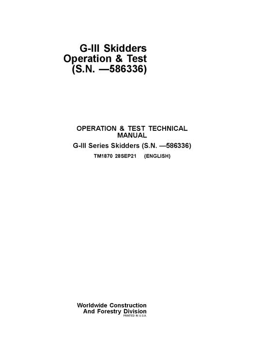 JOHN DEERE 540G 640G 548G 648G III SKIDDER OPERATION TEST SERVICE MANUAL