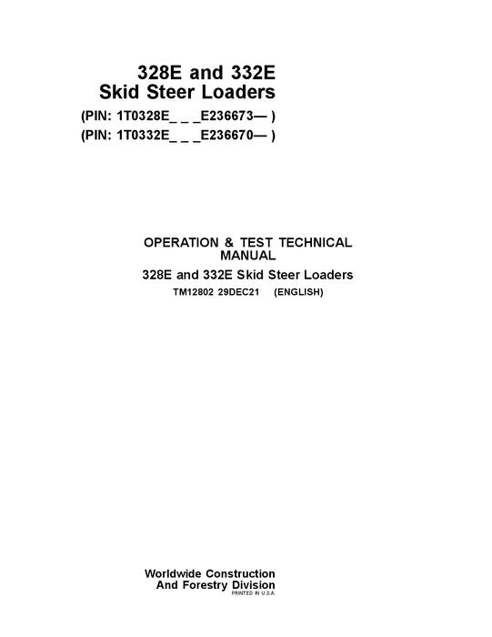 JOHN DEERE 328E 332E SKID STEER OPERATION TEST SERVICE MANUAL TM12802