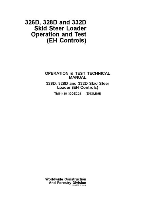 JOHN DEERE 326D 328D 332D SKID STEER OPERATION TEST MANUAL TM11438