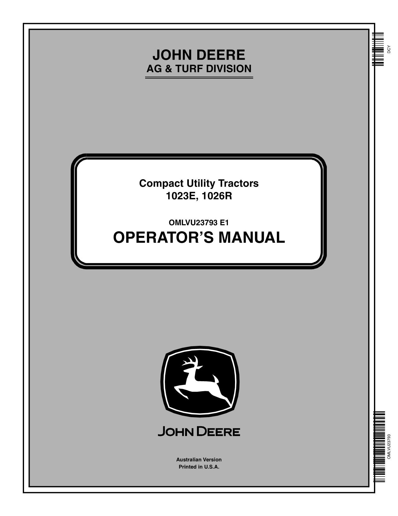 MANUEL D'UTILISATION DU TRACTEUR JOHN DEERE 1023E 1026R AUSTRALIE 010001-209999