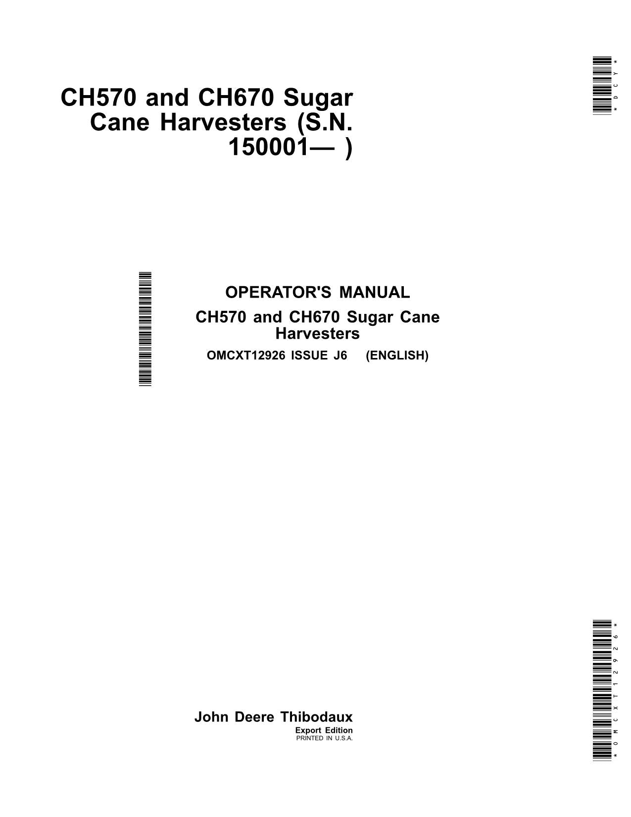 JOHN DEERE CH570 CH670 SUGAR CANE HARVESTER OPERATORS MANUAL