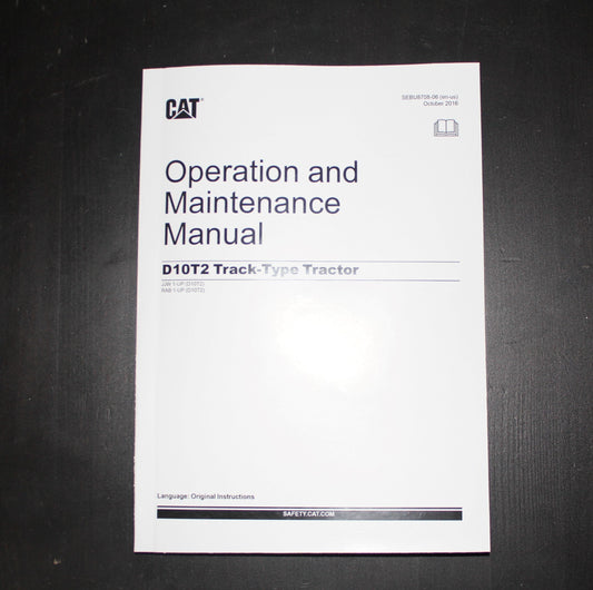 CATERPILLAR CAT D10T2 TRACK-TYPE TRACTOR OPERATORS MANUAL