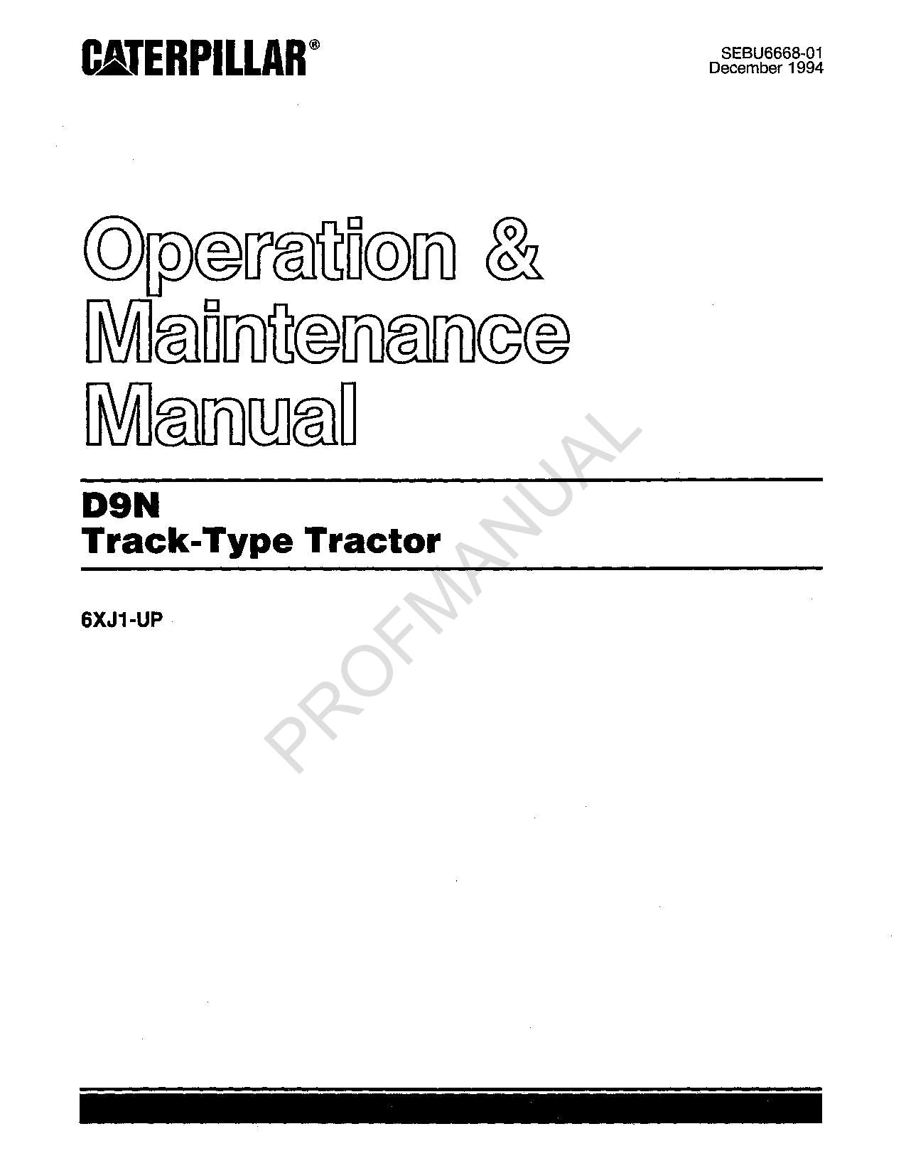 Caterpillar D9N Track Type Tractor Operators Maintenance Manual 6XJ1-Up